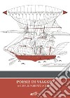Poesie di viaggio. E-book. Formato EPUB ebook di Roberto Mussapi