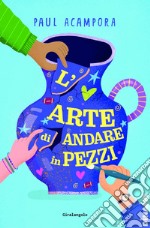 L'arte di andare in pezzi. E-book. Formato EPUB