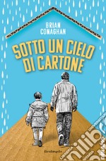 Sotto un cielo di cartone. E-book. Formato EPUB ebook