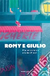 Romy e Giulio. E-book. Formato EPUB ebook di Coline Pierré