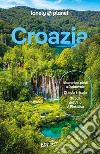 Croazia. E-book. Formato EPUB ebook di Lonely Planet