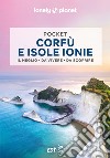 Corfù e Isole Ionie Pocket. E-book. Formato EPUB ebook di Lonely Planet