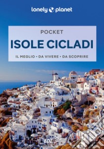 Isole Cicladi Pocket. E-book. Formato EPUB ebook di Lonely Planet