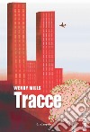 Tracce. E-book. Formato EPUB ebook