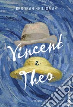 Vincent e Theo. E-book. Formato EPUB