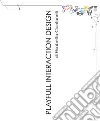 Playfull Interaction Design. E-book. Formato PDF ebook di Elisabetta Cianfanelli