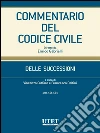 Commentario del Codice civile- Delle successioni- artt.456-564. E-book. Formato EPUB ebook di Vincenzo Cuffaro- Francesco Delfini
