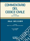 Commentario del Codice civile- Delle successioni- artt. 713-768 octies - leggi collegate. E-book. Formato EPUB ebook di Vincenzo Cuffaro- Francesco Delfini