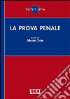 La Prova Penale. E-book. Formato PDF ebook di Alfredo Gaito