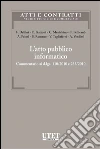 L'atto pubblico informatico. E-book. Formato EPUB ebook di Castagnola Angelo & Delfini Francesco