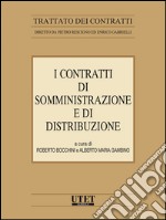 I contratti di somministrazione e di distribuzione. E-book. Formato EPUB ebook