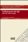 L'affidamento dei figli nella crisi della famiglia. E-book. Formato EPUB ebook di Michele Sesta