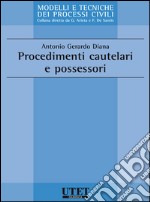 Procedimenti cautelari e possessori. E-book. Formato EPUB ebook