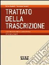TRATTATO DELLA TRASCRIZIONE - Volume 1 - La trascrizione degli atti e delle sentenze. E-book. Formato EPUB ebook di Francesco Gazzoni
