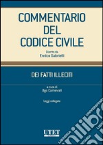 Dei fatti illeciti - Leggi collegate. E-book. Formato EPUB ebook