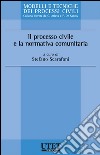 Il processo civile e la normativa comunitaria. E-book. Formato EPUB ebook