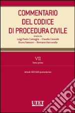 Commentario del Codice di procedura civile. VII - tomo I - artt. 602-669 quaterdecies. E-book. Formato EPUB ebook