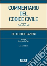 Delle Obbligazioni - Vol 1 - Artt. 1173-1217. E-book. Formato EPUB ebook