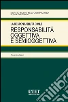 Responsabilità oggettiva e semioggettiva. E-book. Formato EPUB ebook di Riccardo Mazzon