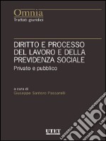 Diritto e processo del lavoro e della previdenza sociale. E-book. Formato EPUB ebook