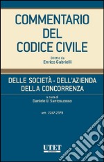 Commentario del codice civile. Delle società, dell'azienda, della concorrenza. E-book. Formato EPUB ebook