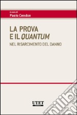 La prova e il quantum. E-book. Formato EPUB ebook