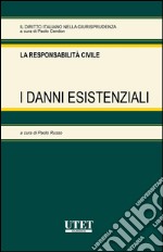 I danni esistenziali. E-book. Formato EPUB ebook