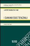I danni esistenziali. E-book. Formato EPUB ebook di Paolo Russo (a cura di)