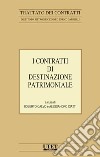 Trattato dei contratti - Vol. XIX: I contratti di destinazione patrimoniale. E-book. Formato EPUB ebook di Roberto Calvo