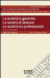 La società in generale. Le società di persone. Le società tra professionisti. E-book. Formato EPUB ebook