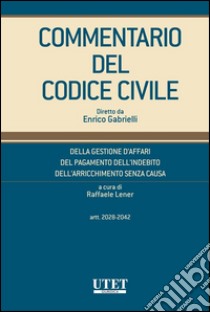 Commentario del Codice Civile diretto da Enrico Gabrielli . E-book. Formato EPUB ebook di Raffaele Lener