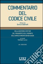 Commentario del Codice Civile diretto da Enrico Gabrielli . E-book. Formato EPUB ebook