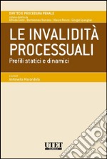 Le invalidità processuali. Profili statici e dinamici. E-book. Formato EPUB ebook