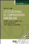 L'atto notarile di compravendita immobiliare. E-book. Formato EPUB ebook