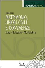 Matrimonio, unioni civili e convivenzeCasi - Soluzioni - Modulistica. E-book. Formato EPUB ebook