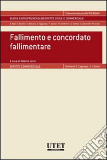 Fallimento e concordato fallimentare. E-book. Formato EPUB ebook di Alberto Jorio