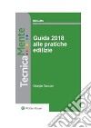 Guida 2018 alle pratiche edilizie. E-book. Formato PDF ebook di Giorgio Tacconi