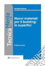 Nuovi materiali per il building: le superfici. E-book. Formato PDF ebook