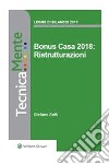 Bonus Casa 2018: Ristrutturazioni. E-book. Formato PDF ebook