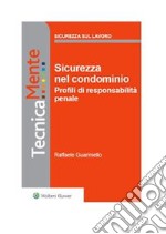 Sicurezza nel condominio. Profili di responsabilità penale. E-book. Formato PDF ebook