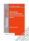 Sicurezza nel condominio. Profili di responsabilità penale. E-book. Formato PDF ebook di Raffaele Guariniello