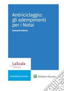 Antiriciclaggio: gli adempimenti per i Notai . E-book. Formato PDF ebook di Sabrina Galmarini