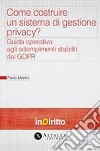 Come costruire un sistema di gestione privacy. E-book. Formato PDF ebook di Paolo Marini