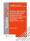 Analisi del rischio da sovraccarico biomeccanico. E-book. Formato PDF ebook di Andrea Rotella