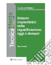 Sistemi impiantistici nella riqualificazione: oggi e domani. E-book. Formato PDF ebook