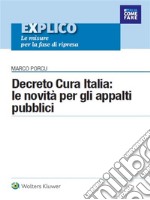 Decreto Cura Italia: le novità per gli appalti pubblici. E-book. Formato PDF ebook