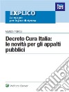 Decreto Cura Italia: le novità per gli appalti pubblici. E-book. Formato PDF ebook di Marco Porcu