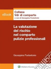La VDR nel comparto pulizie professionali. E-book. Formato PDF ebook