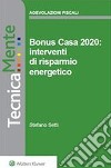 Bonus Casa 2020: interventi di risparmio energetico. E-book. Formato PDF ebook