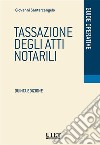 Tassazione degli atti notarili. E-book. Formato EPUB ebook di Giovanni Santarcangelo